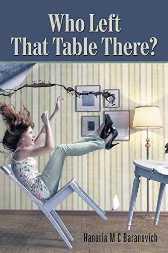 Stock image for Who Left That Table There? for sale by Bahamut Media