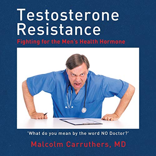 Beispielbild fr Testosterone Resistance: Fighting for the Men's Health Hormone zum Verkauf von Blackwell's