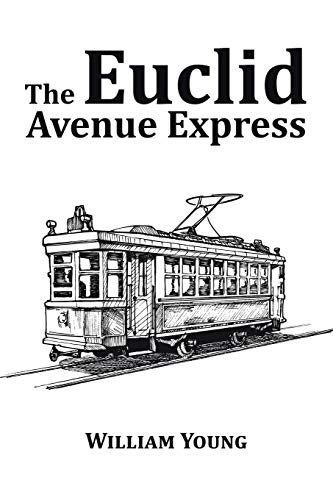 Stock image for The Euclid Avenue Express for sale by THE SAINT BOOKSTORE