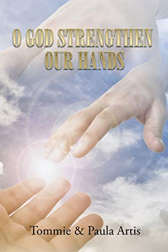 Stock image for O GOD STRENGTHEN OUR HANDS for sale by Chiron Media