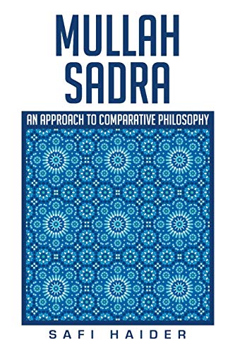 Stock image for Mullah Sadra: An Approach to Comparative Philosophy for sale by Chiron Media