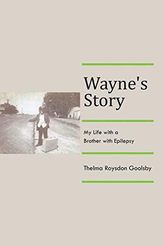 Beispielbild fr Wayne's Story My Life with a Brother with Epilepsy zum Verkauf von PBShop.store US