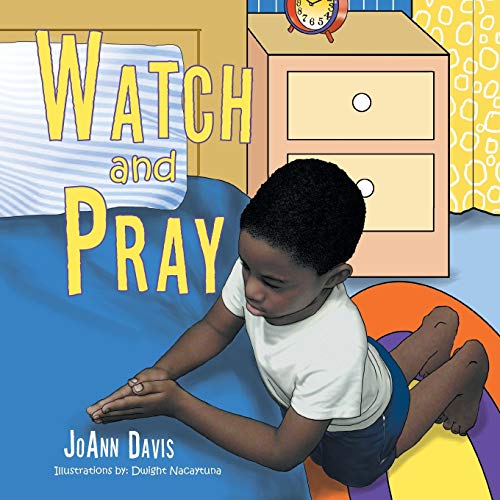 Stock image for Watch and Pray: (A Book for Children) Ages 3-8 for sale by Lucky's Textbooks