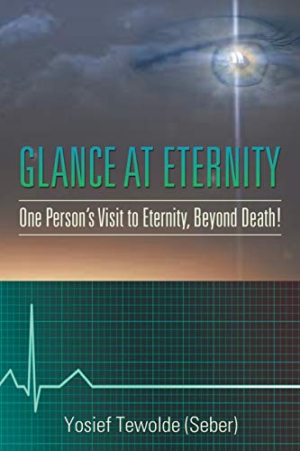 Stock image for Glance at Eternity One Persons Visit to Eternity, Beyond Death for sale by PBShop.store US