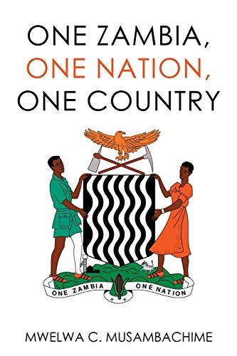 Imagen de archivo de One Zambia, One Nation, One Country a la venta por Housing Works Online Bookstore