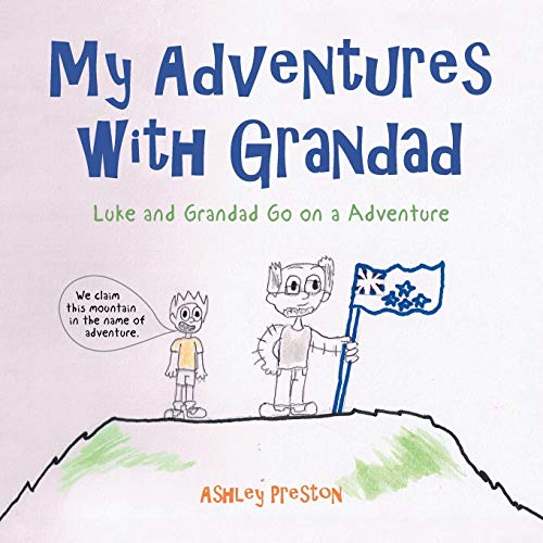 Stock image for My Adventures with Grandad: Luke and Grandad Go on a Adventure for sale by Lucky's Textbooks