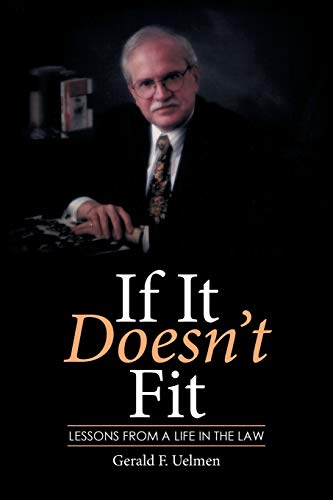 Stock image for If It Doesn't Fit Lessons from a Life in the Law for sale by PBShop.store US