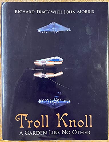 Stock image for Troll Knoll: A Garden Like No Other for sale by HPB Inc.
