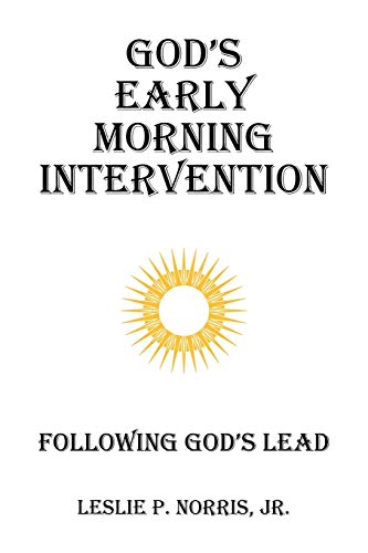 Beispielbild fr God's Early Morning Intervention: Following God's Lead zum Verkauf von ThriftBooks-Atlanta