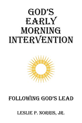 Stock image for God's Early Morning Intervention: Following God's Lead for sale by ThriftBooks-Atlanta