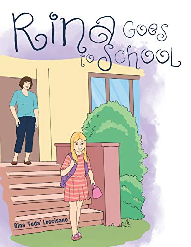 Stock image for RINA GOES TO SCHOOL for sale by Lucky's Textbooks
