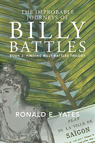 Imagen de archivo de The Improbable Journeys of Billy Battles (Finding Billy Battles Trilogy, 2) a la venta por Lucky's Textbooks