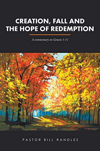 Stock image for Creation, Fall and the Hope of Redemption A Commentary on Genesis 111 for sale by PBShop.store US