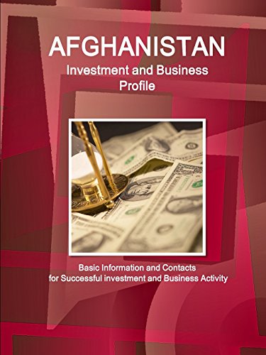Beispielbild fr Afghanistan Investment and Business Profile Basic Information and Contacts for Successful investment and Business Activity World Business and Investment Library zum Verkauf von PBShop.store US