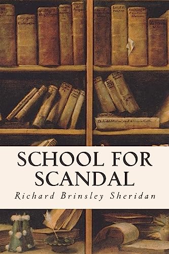9781514600337: School For Scandal