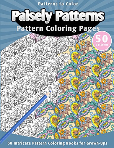 Stock image for Patterns to Color: Paisely Patterns Pattern for sale by Revaluation Books