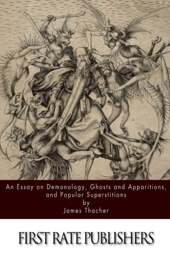 Beispielbild fr An Essay on Demonology, Ghosts and Apparitions, and Popular Superstitions zum Verkauf von Revaluation Books