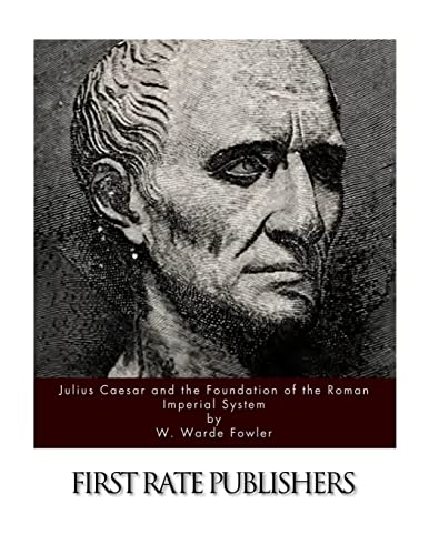 Stock image for Julius Caesar and the Foundation of the Roman Imperial System for sale by GreatBookPrices
