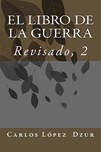 9781514602911: EL LIBRO DE LA GUERRA [Revisado, Vol. 1] (Spanish Edition)