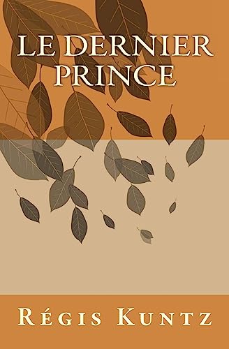 Beispielbild fr le dernier prince (French Edition) zum Verkauf von ALLBOOKS1