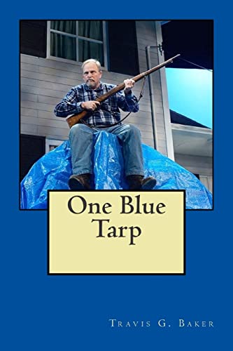 Stock image for One Blue Tarp for sale by SecondSale