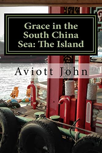 Imagen de archivo de Grace in the South China Sea: Book One a la venta por THE SAINT BOOKSTORE