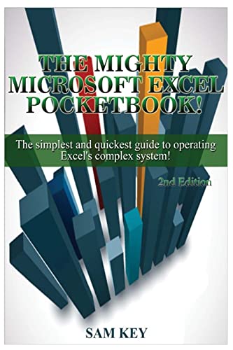 Stock image for Microsoft Excel: The simplest and quickest guide to operating Excel's complex system! for sale by Ergodebooks
