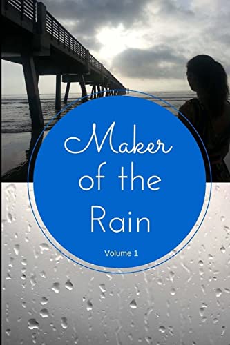 Stock image for Maker of the Rain (Volume 1) for sale by James Lasseter, Jr