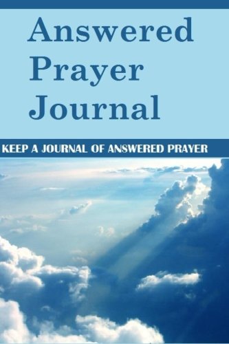Beispielbild fr Answered Prayer Journal: Keep a Journal of Answered Prayer zum Verkauf von Decluttr
