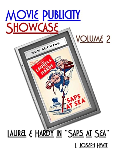 Stock image for Movie Publicity Showcase Volume 2: Laurel and Hardy in "Saps at Sea" for sale by THE SAINT BOOKSTORE