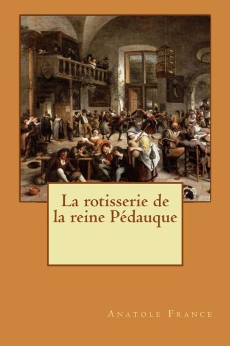 Imagen de archivo de La rotisserie de la reine Pdauque (French Edition) a la venta por Best and Fastest Books