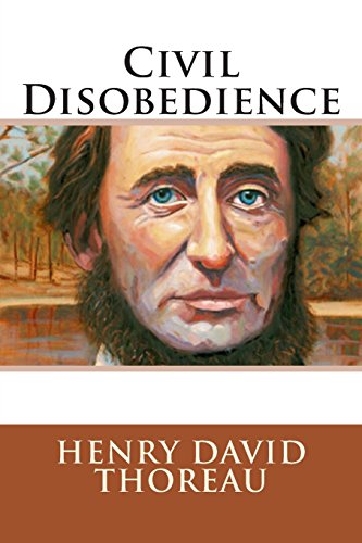 Civil Disobedience - David Thoreau, Henry