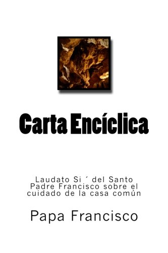 Beispielbild fr Carta Enciclica LAUDATO SI? DEL SANTO PADRE FRANCISCO SOBRE EL CUIDADO DE LA CASA COMUN zum Verkauf von medimops