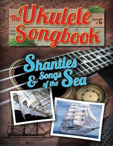 Imagen de archivo de The Ukulele Songbook: Shanties & Songs of the Sea a la venta por Flip Your Wig