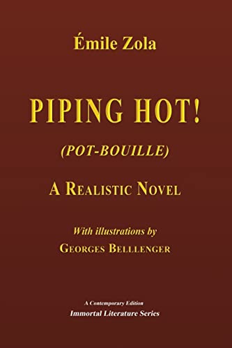 Piping Hot! (Pot-Bouille): A Realistic Novel (Paperback) - Emile Zola