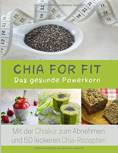 Imagen de archivo de Chia for FIT: Das gesunde Powerkorn a la venta por medimops