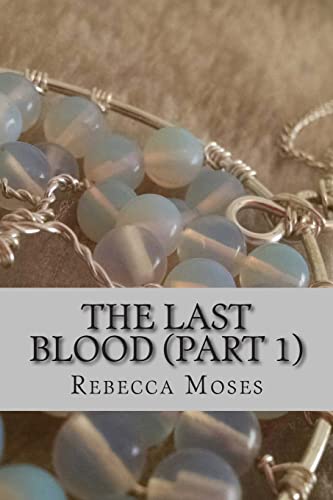 Imagen de archivo de The Last Blood (Book 1) a la venta por THE SAINT BOOKSTORE