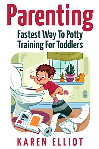 Stock image for Parenting: Fastest Way To Potty Training For Toddlers for sale by THE SAINT BOOKSTORE