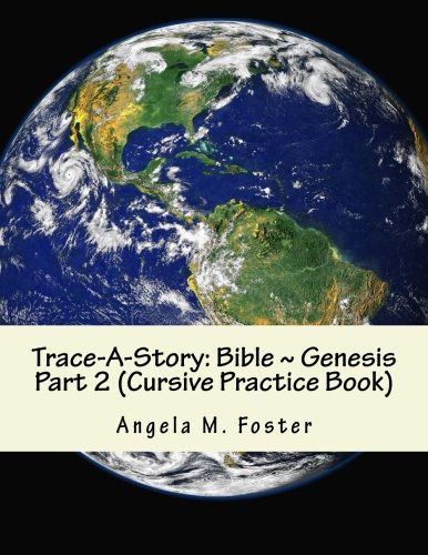 9781514661833: Trace-A-Story: Bible ~ Genesis Part 2 (Cursive Practice Book)