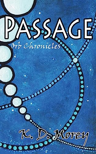 Stock image for Passage: Orb Chronicles for sale by THE SAINT BOOKSTORE