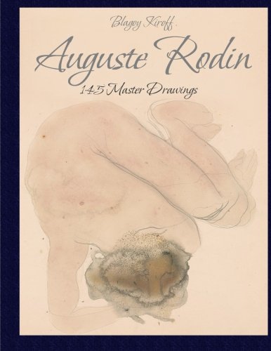 Beispielbild fr Auguste Rodin: 145 Master Drawings zum Verkauf von Ergodebooks