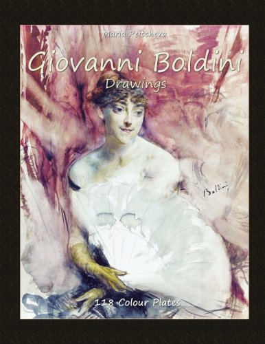 Stock image for Giovanni Boldini: Drawings 118 Colour Plates for sale by Wonder Book
