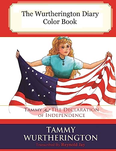 Stock image for Tammy and the Declaration of Independence Color Book (The Wurtherington Diary) for sale by Ergodebooks