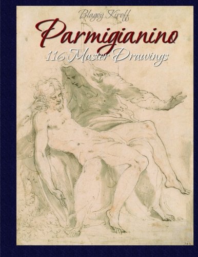Stock image for Parmigianino: 116 Master Drawings for sale by Revaluation Books