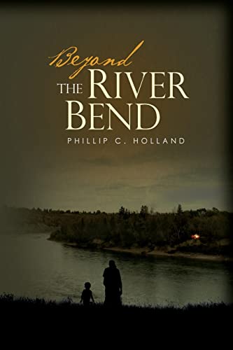 Imagen de archivo de Beyond The River Bend a la venta por ThriftBooks-Dallas