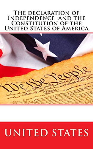 Stock image for The Declaration of Independence and the Constitution of the United States of America for sale by SecondSale