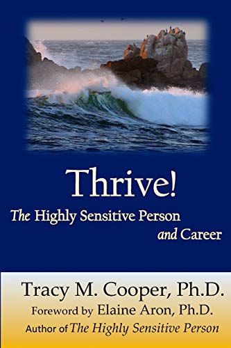 Imagen de archivo de Thrive: The Highly Sensitive Person and Career a la venta por Goodwill Books