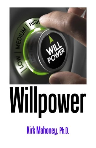 Beispielbild fr Willpower: 62 Self-Control and Discipline Techniques for More Happiness in Your Life zum Verkauf von Revaluation Books