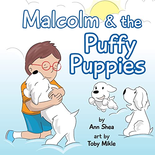 Stock image for Malcolm & the Puffy Puppies: Children's book for sale by ThriftBooks-Dallas
