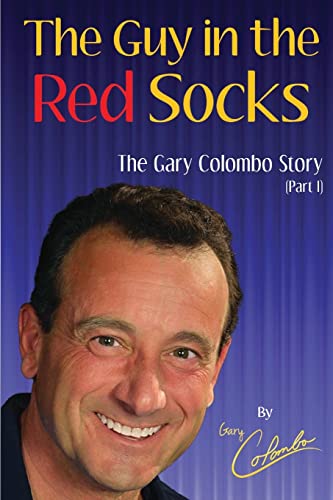 Stock image for THE GUY IN THE RED SOCKS (Part One): An Anecdotal Autobiography for sale by THE SAINT BOOKSTORE